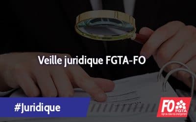 Veille juridique FGTA-FO du 15 au 30 novembre 2022
